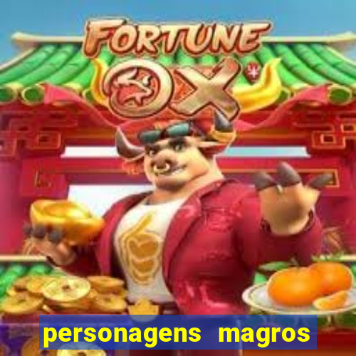 personagens magros de desenhos